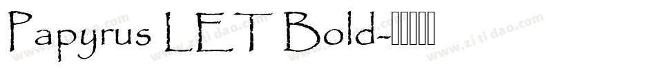 Papyrus LET Bold字体转换